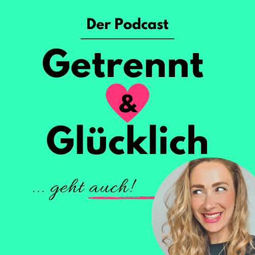 Getrennt und Glücklich Podcast Logo